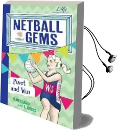 Netball Gems 3: Pivot and win Audiobook download free by Bernadette Hellard