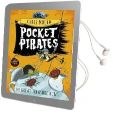 Pocket Pirates: The Great Treasure Hunt: Book 4 Audiobook download free by Chris Mould