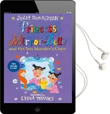 Princess Mirror-Belle and the sea Monster'S Cave Audiobook download free by Julia Donaldson