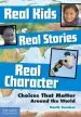 Audiobook Real Kids, Real Stories, Real Character: Choices That Matter Around the World author Garth Sundem