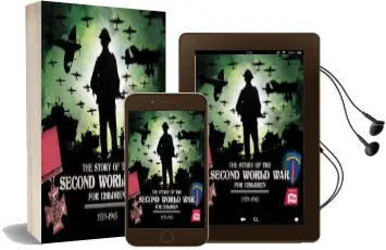 The Story of the Second World war for Children Audiobook download free by Peter Chrisp