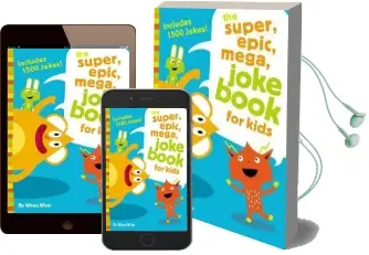 The Super, Epic, Mega Joke Book for Kids Audiobook download free by Whee Winn