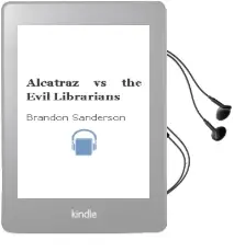 Alcatraz vs. the Evil Librarians Audiobook download free by Brandon Sanderson
