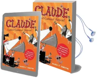 Claude: Lights! Camera! Action! Audiobook download free by Alex T. Smith