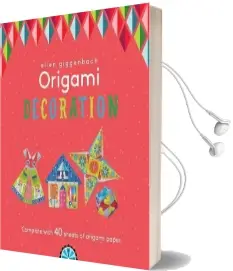Ellen Giggenbach Origami: Decorations Audiobook download free by Tasha Percy