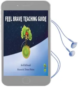 Feel Brave Teaching Guide: (Includes Cd-Rom) Audiobook download free by Avril Mcdonald