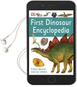 First Dinosaur Encyclopedia: A First Reference Book for Children Audiobook download free by Dk