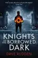 Audiobook Knights of the Borrowed Dark (Knights of the Borrowed Dark Book 1) author Dave Rudden