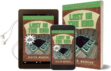 Lost in the end: Lost Minecraft Journals, Book Three Audiobook download free by Winter Morgan