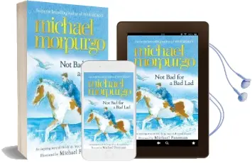 Not bad for a bad lad Audiobook download free by Michael Morpurgo