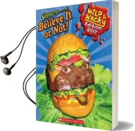 Ripley'S Believe it or not! Wild & Wacky Edition 2017 Audiobook download free by Ripley