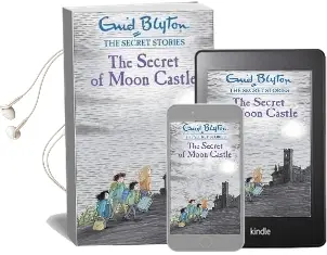 Secret Stories: The Secret of Moon Castle Audiobook download free by Enid Blyton