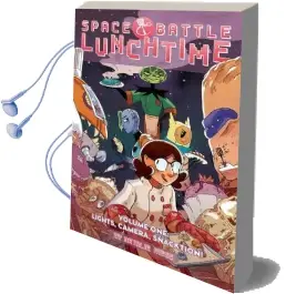 Space Battle Lunchtime Volume 1: Lights, Camera, Snacktion! Audiobook download free by Natalie Riess