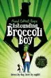Audiobook The Astounding Broccoli boy author Frank Cottrell Boyce