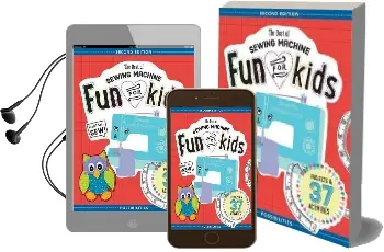 The Best of Sewing Machine fun for Kids: Projects & 37 Activities Audiobook download free by Lynda Milligan