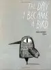Audiobook The day i Became a Bird author Ingrid Chabbert