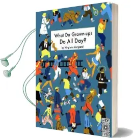 What do Grown-Ups do all day? Audiobook download free by Virginie Morgand