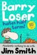 Audiobook Barry Loser Hates Half Term author Jim Smith