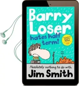 Barry Loser Hates Half Term Audiobook download free by Jim Smith