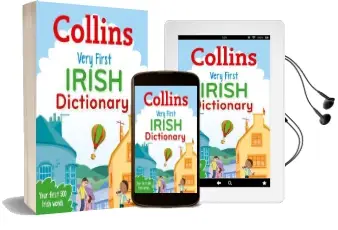 Collins Very First Irish Dictionary: Your First 500 Irish Words, for Ages 5+ Audiobook download free by Collins Dictionaries