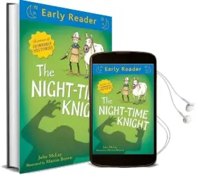 Early Reader: The Night-Time Knight Audiobook download free by John Mclay