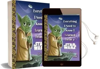 Everything i Need to Know i Learned From a Star Wars Audiobook download free by Geof Smith