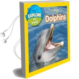 Explore my World Dolphins Audiobook download free by Becky Baines