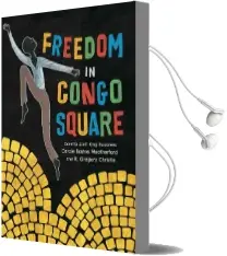 Freedom in Congo Square Audiobook download free by Carole Boston Weatherford