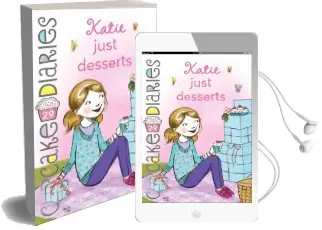 Katie Just Desserts Audiobook download free by Coco Simon