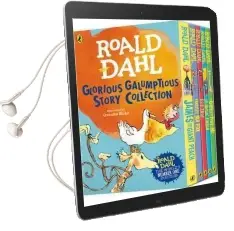 Roald Dahl'S Glorious Galumptious Story Collection Audiobook download free by Roald Dahl