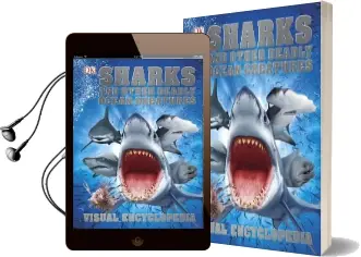 Sharks and Other Deadly Ocean Creatures: Visual Encyclopedia Audiobook download free by Dk