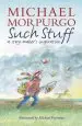 Audiobook Such Stuff: A Story-Maker'S Inspiration author Sir Michael Morpurgo