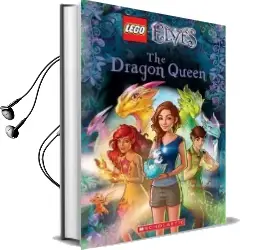 The Dragon Queen (Lego Elves: Chapter Book #2) Audiobook download free by Stacia Deutsch