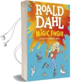 The Magic Finger: (Colour Edition) Audiobook download free by Roald Dahl