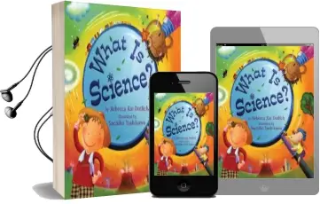 What is Science? Audiobook download free by Rebecca Kai Dotlich