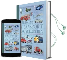 Children'S Transport Encyclopedia: A Comprehensive Look at the World of Transport With Hundreds of Superb Illustrations Audiobook download free by Philip Wilkinson