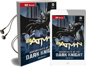 Dc Comics Batman Adventures of the Dark Knight Audiobook download free by Billy Wrecks