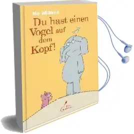 Du Hast Einen Vogel auf dem Kopf! Audiobook download free by Mo Willems