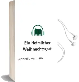 Ein Heimlicher Weihnachtsgast Audiobook download free by Annette Amrhein