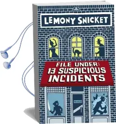 File Under: 13 Suspicious Incidents Audiobook download free by Lemony Snicket