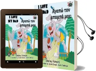 I Love my dad: English Greek Bilingual Edition Audiobook download free by Shelley Admont