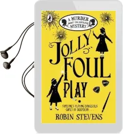 Jolly Foul Play: A Murder Most Unladylike Mystery Audiobook download free by Robin Stevens