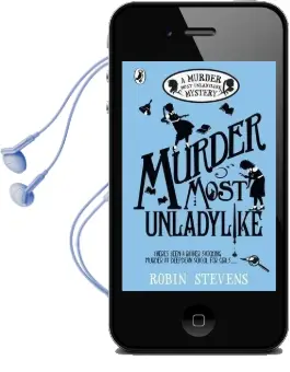 Murder Most Unladylike: A Murder Most Unladylike Mystery Audiobook download free by Robin Stevens