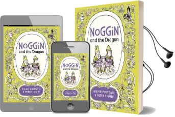 Noggin and the Dragon Audiobook download free by Oliver Postgate