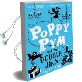 Poppy pym and the Double Jinx Audiobook download free by Laura Wood