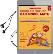 Problem Solved: Bar Model Math Grade 2: Tackle Word Problems Using the Singapore Method Audiobook download free by Bob Krech