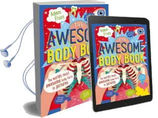 The Awesome Body Book Audiobook download free by Adam Frost