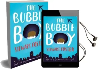 The Bubble boy Audiobook download free by Stewart Foster
