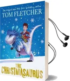 The Christmasaurus Audiobook download free by Tom Fletcher