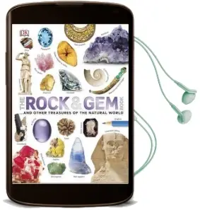The Rock and gem Book: ...And Other Treasures of the Natural World Audiobook download free by Dan Green